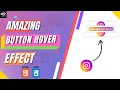 Amazing CSS Button Hover Effect Using HTML CSS Buttons With Advanced hover effect in HTML CSS