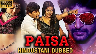 Paisa Full Movie | Hindustani Dubbed | Nani, Catherine Tresa | Superhit Action Comedy | South Movie