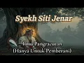 Download Lagu Ilmu Pangracutan Syekh Siti Jenar: Jalan Sunyi Menuju Ketiadaan