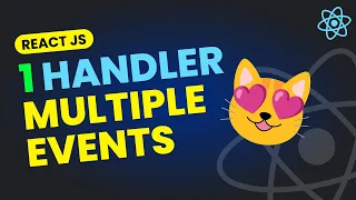 Single Function to Control Multiple Events in React JS