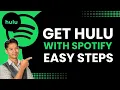 How to Get Hulu with Spotify