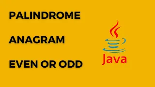 Frequently asked Java Interview Questions Palindrome Anagram Even or Odd