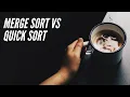 Quick Sort vs Merge Sort Which is better Analysis of Sorting Algorithms