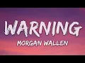 Morgan Wallen - Warning (Lyrics)