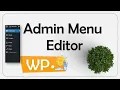Admin Menu Editor - How to Hide Unnecessary Menu Items From WordPress Admin