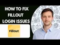 How to Fix Fillout Login Issues Full Guide 2026