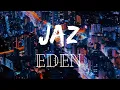 Download Lagu JAZ - Eden (Audio)
