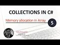 Memory Allocation of Array in c Collection fundamentals using Net Core