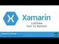 Pull To Refresh in ListView - Xamarin Forms in Hindi
