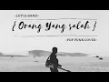 Download Lagu Luvia Band - Orang Yang Salah ( Pop Punk Cover )