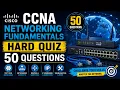 CCNA Networking Fundamentals HARD Quiz 50 Challenging Questions