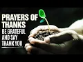 Download Lagu Powerful Blessed Prayers Giving Thanks To God | LET EVERYTHING THAT HAS BREATH PRAISE THE LORD