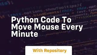 python code to move mouse every minute