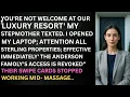 You re Not Welcome at Our Luxury Resort My Stepmother Texted Then One Email Changed Everything