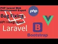 Php Laravel Web Development Expert Bug Fixing Api Integration