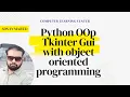 Python OOP Tkinter GUI with Object Oriented Programming