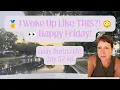 Daily Florida Life I Woke Up Like THIS Happy Friday day 5246