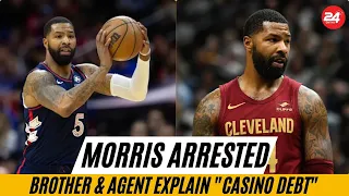 Marcus Morris ARRESTED Brother Agent Explain Casino Debt Behind Fraud Charge