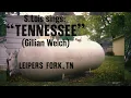S. Lois – Tennessee (Gillian Welch)