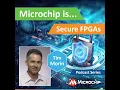 Microchip Is Secure FPGAs