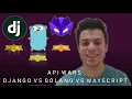 API WARS DJANGO VS GOLANG VS WAYSCRIPT
