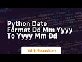 python date format dd mm yyyy to yyyy mm dd