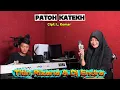 Lagu PATOH KATEKH - Titin Rizana feat Dj Endra - Cipt : L Komar - LIVE MUSIK SIWA JEJAMA STUDIO