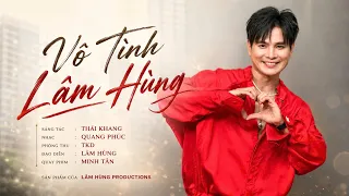 Vô Tình - Lâm Hùng