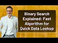 Binary Search Explained Fast Algorithm for Quick Data Lookup