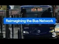 Reimagining the Bus Network