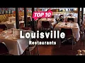 Top 10 Restaurants to Visit in Louisville Kentucky USA - English