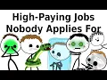 High Paying Jobs Nobody Applies For