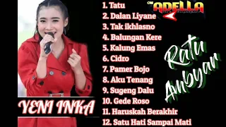 Yeni Inka Full Album OM Adella ( Ratu Ambyar ) Tatu - Satu Hati Sampai Mati