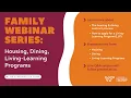 2025 Family Webinar Series Housing Dining and Living-Learning Programs May 29