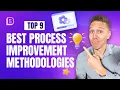 Best Business Process Improvement Methodologies Top 9