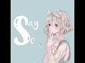 Download Lagu Lirik lagu say so ver-jepang cover Rainych Ran