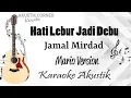 Download Lagu Hati Lebur Jadi Debu-Mario Karaoke Akustik