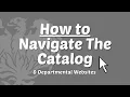 How to Navigate the College Catalog Departmental Websites