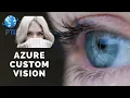 Introduction To Microsoft Azure Custom Vision