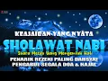 Lagu Sholawat Jibril Penarik Rezeki Dahsyat Kabulkan Segala Hajat, Shalawat Shallallahu Ala Muhammad