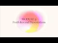 Module 3 Portfolios and Presentations