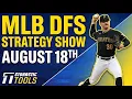 MLB DFS Strategy Tuesday 26 DraftKings FanDuel MLB Lineup Picks