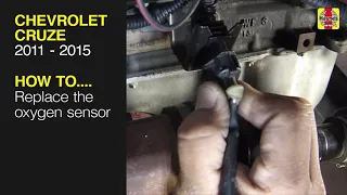 How to Replace the oxygen sensor on the Chevrolet Cruze 2011 to 2015