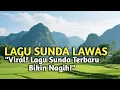 Download Lagu LAGU SUNDA  LAWAS MENDENGAR NYA BIKIN NAGIH