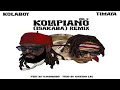 Kolaboy ft. Timaya – Kolapiano Vol. 2 (Isakaba) Remix