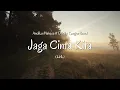 Download Lagu Andika Mahesa ft Dodhy Kangen Band - Jaga Cinta Kita (Lirik)