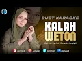 Download Lagu KALAH WETON - KARAOKE UNTUK COWOK - BERSAMA AZMYUPIL