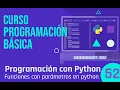 Clase 52 - Programacion con python funcion con parametros en python
