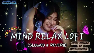 slowed reverb lofi dil deewana maanta nahin new song 2026