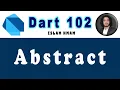Dart 102 - 8 Object-Oriented Programming Explained in Arabic Abstract Class Abstract Method